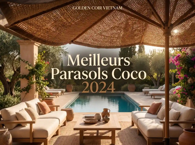 5 Meilleurs Parasols Naturels En Fibre De Coco Pour Extérieur - Golden Coir VietNam