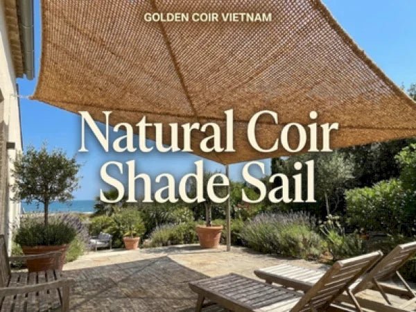 Natural Coconut Fiber Shade Sail for Outdoor Spaces - Golden Coir VietNam
