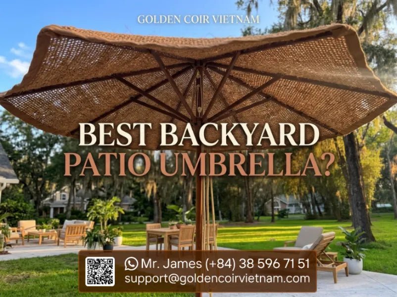 What is the best umbrella for a backyard patio? - Golden Coir VietNam