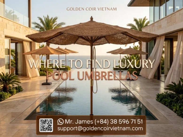 Where can I find luxury pool umbrellas? - Golden Coir VietNam